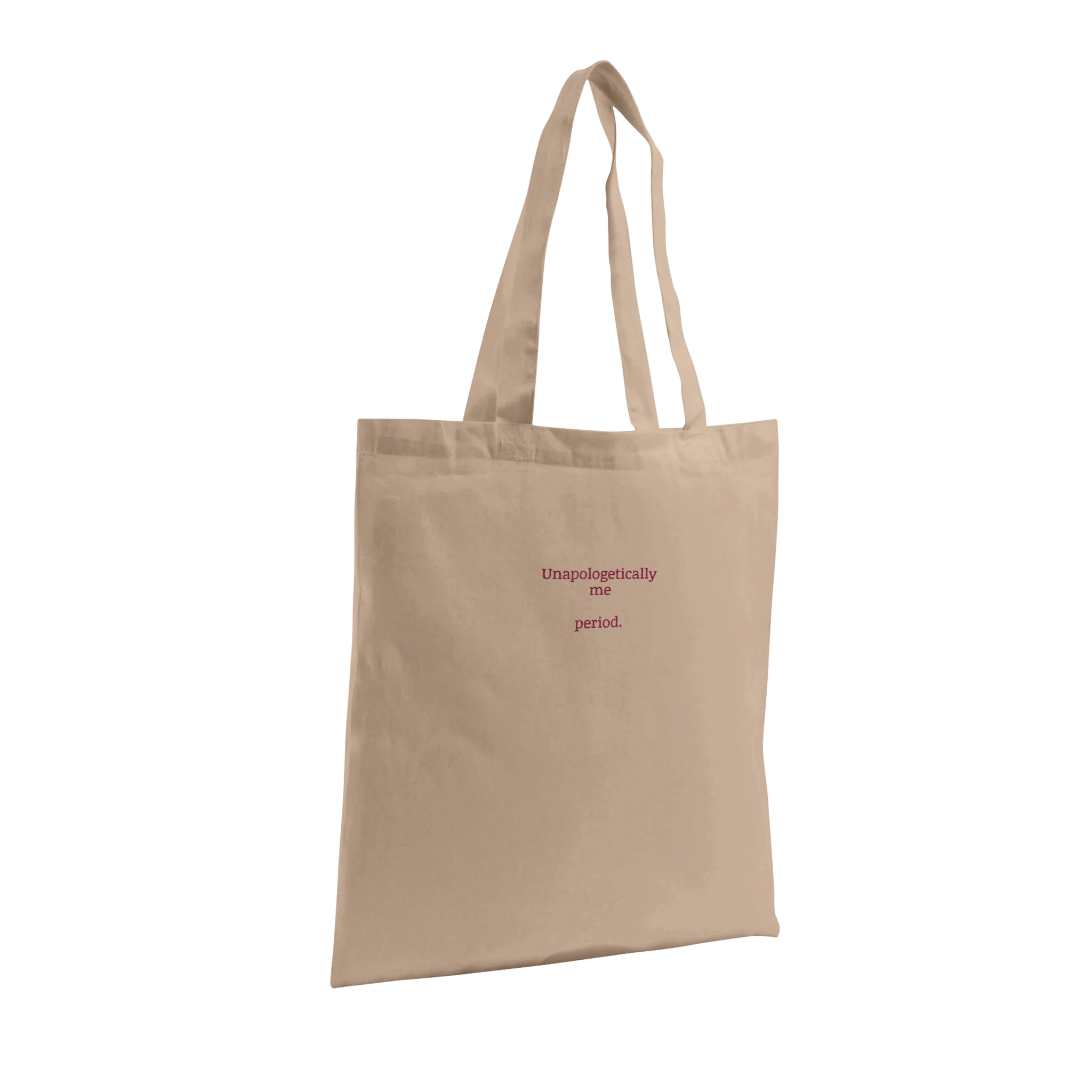 Organic cotton embroidered tote bag with the phrase 'Unapologetically me'