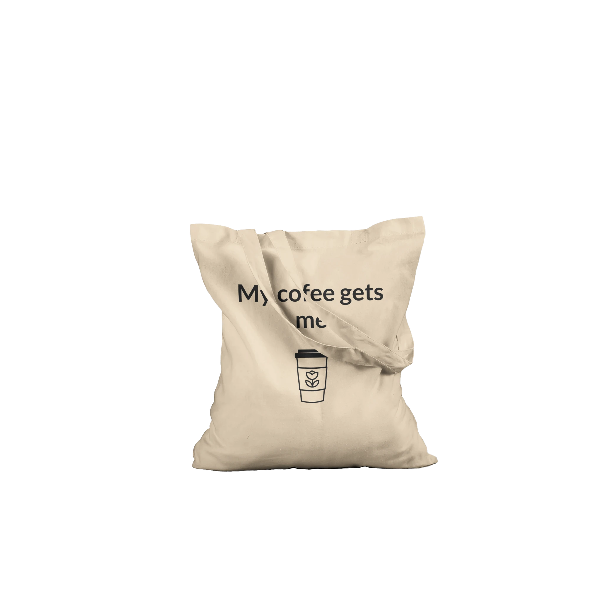 Timeless cotton tote bag with the phrase 'My Coffee Gets Me'