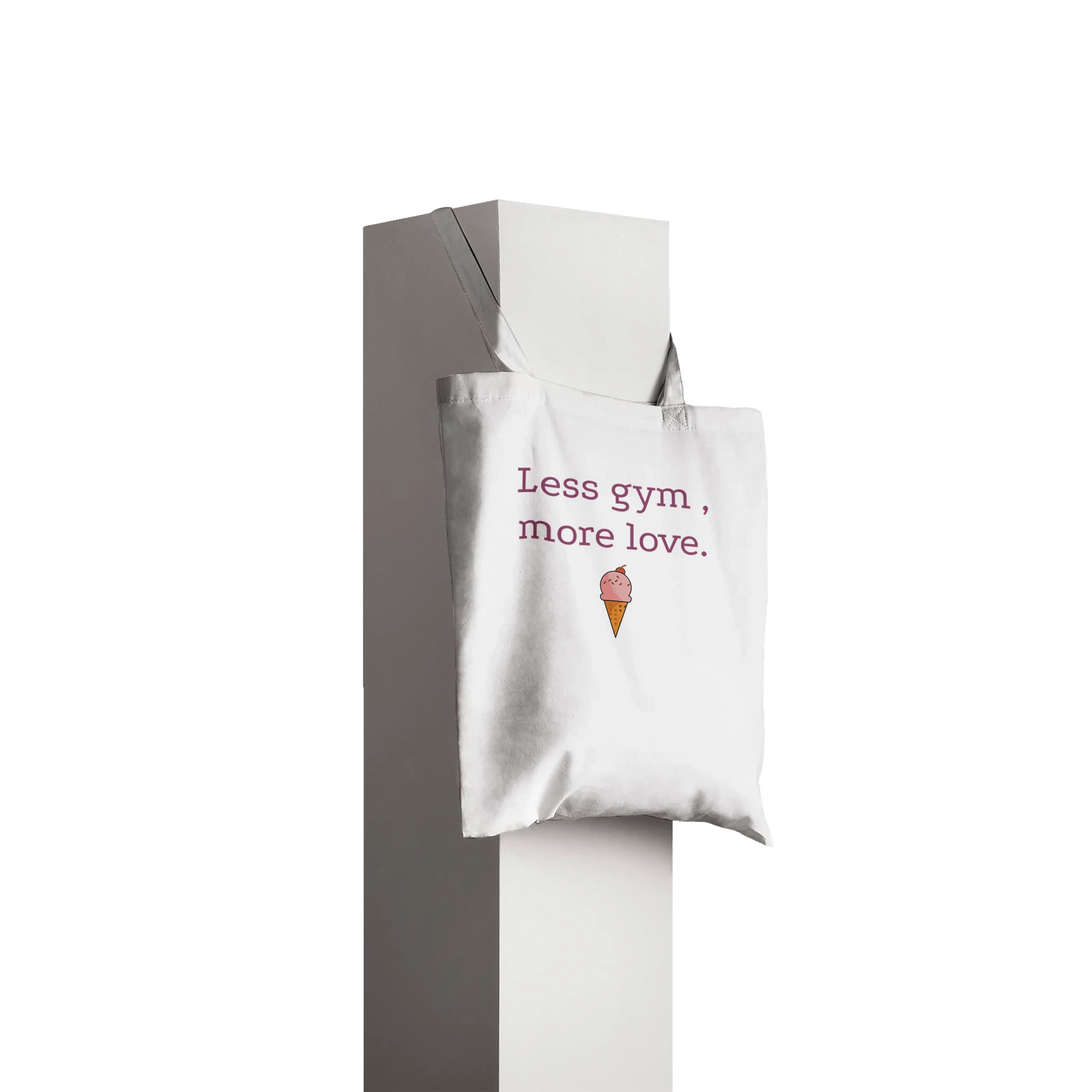 Timeless cotton tote bag with the phrase 'Less Gym, More Love'