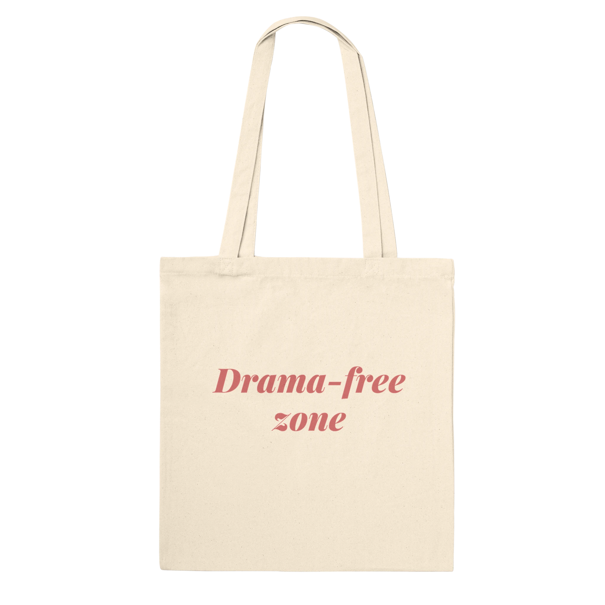 Reinforced cotton tote bag with the phrase 'Drama-Free Zone'
