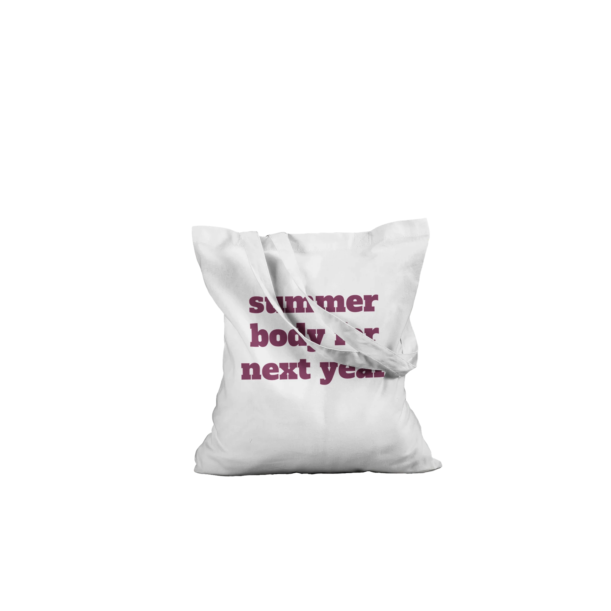 Timeless cotton tote bag with the phrase 'Summer Body For Next Year'