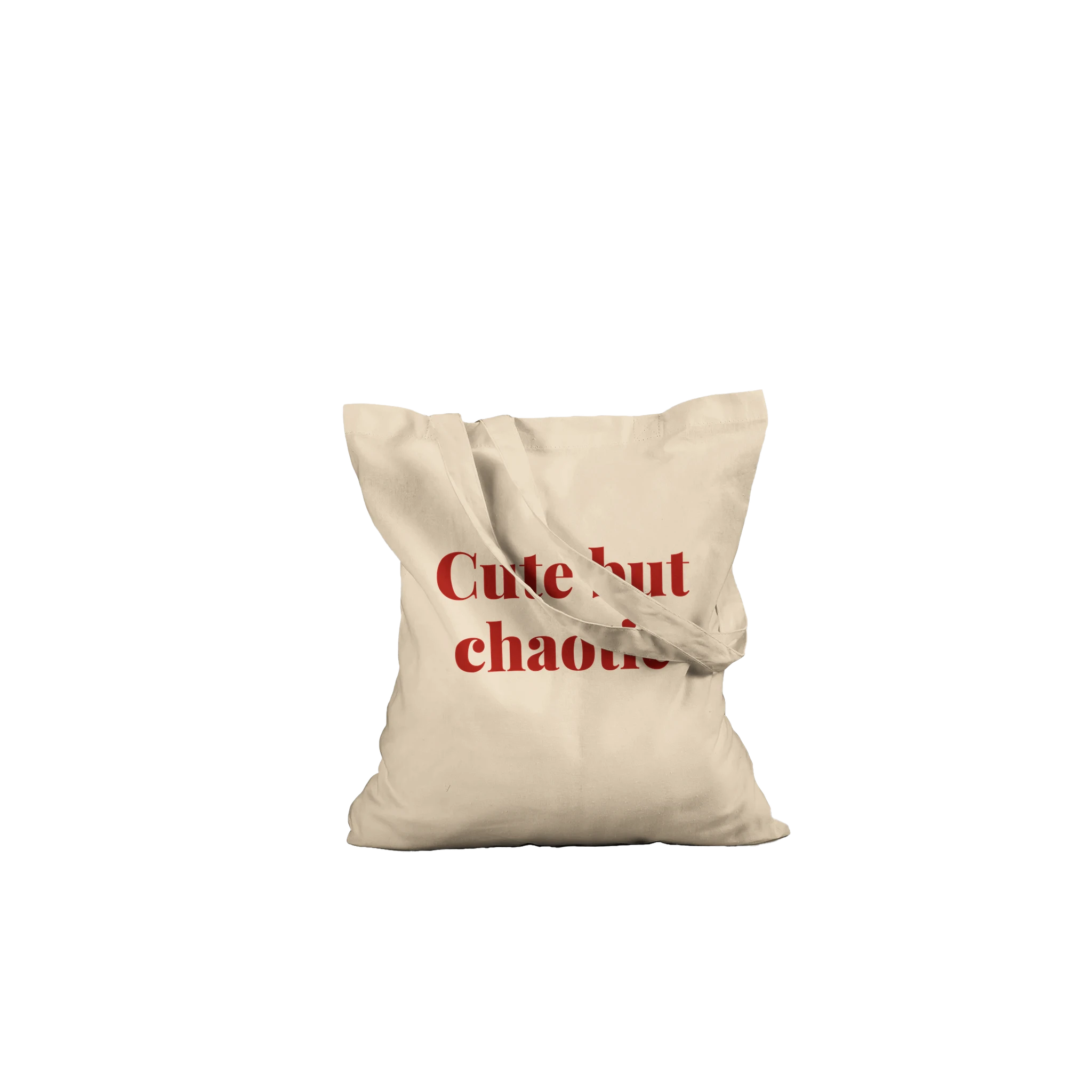 Timeless cotton tote bag with the phrase 'Cute, But Chaotic'