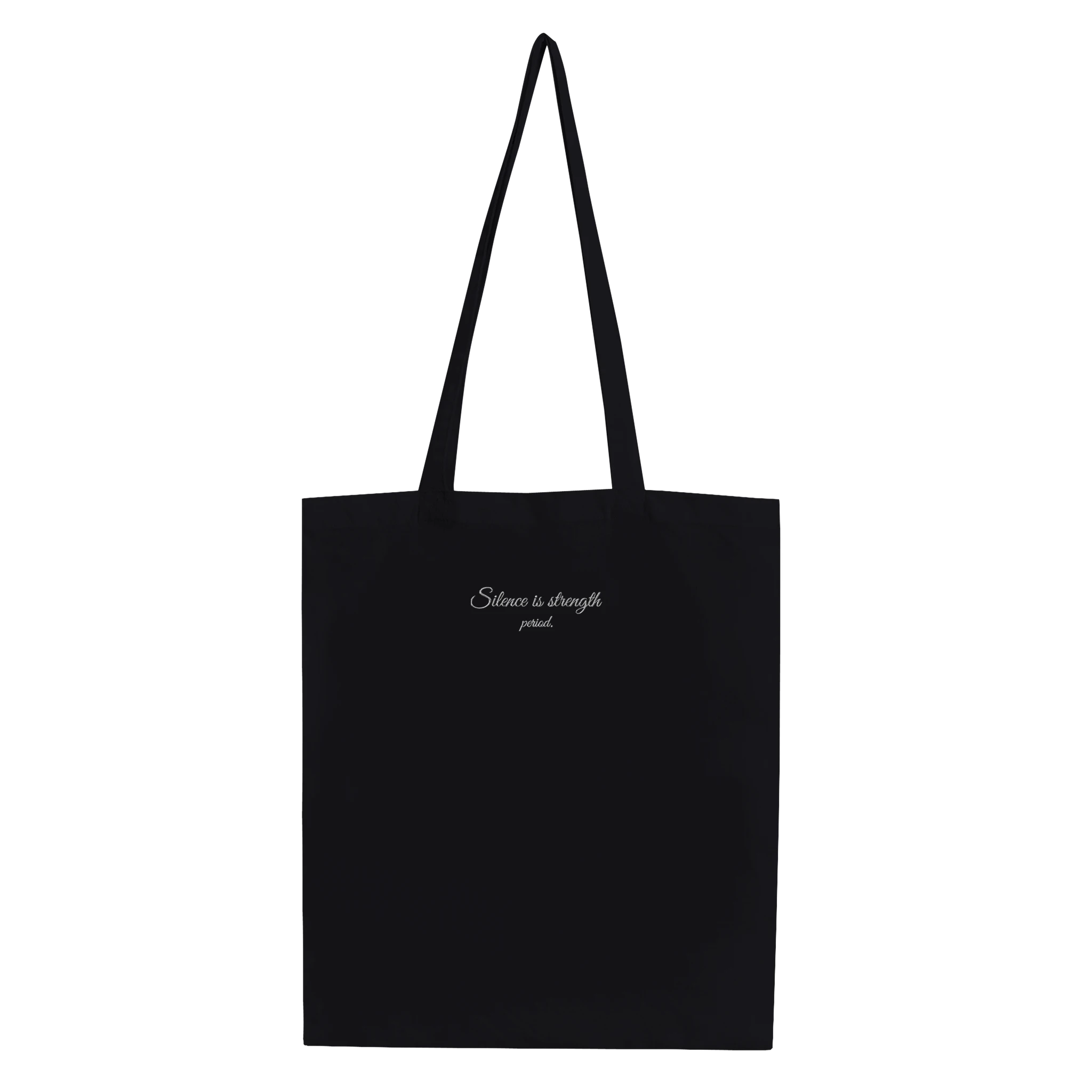 Organic cotton embroidered tote bag with the phrase 'Silence is strength'
