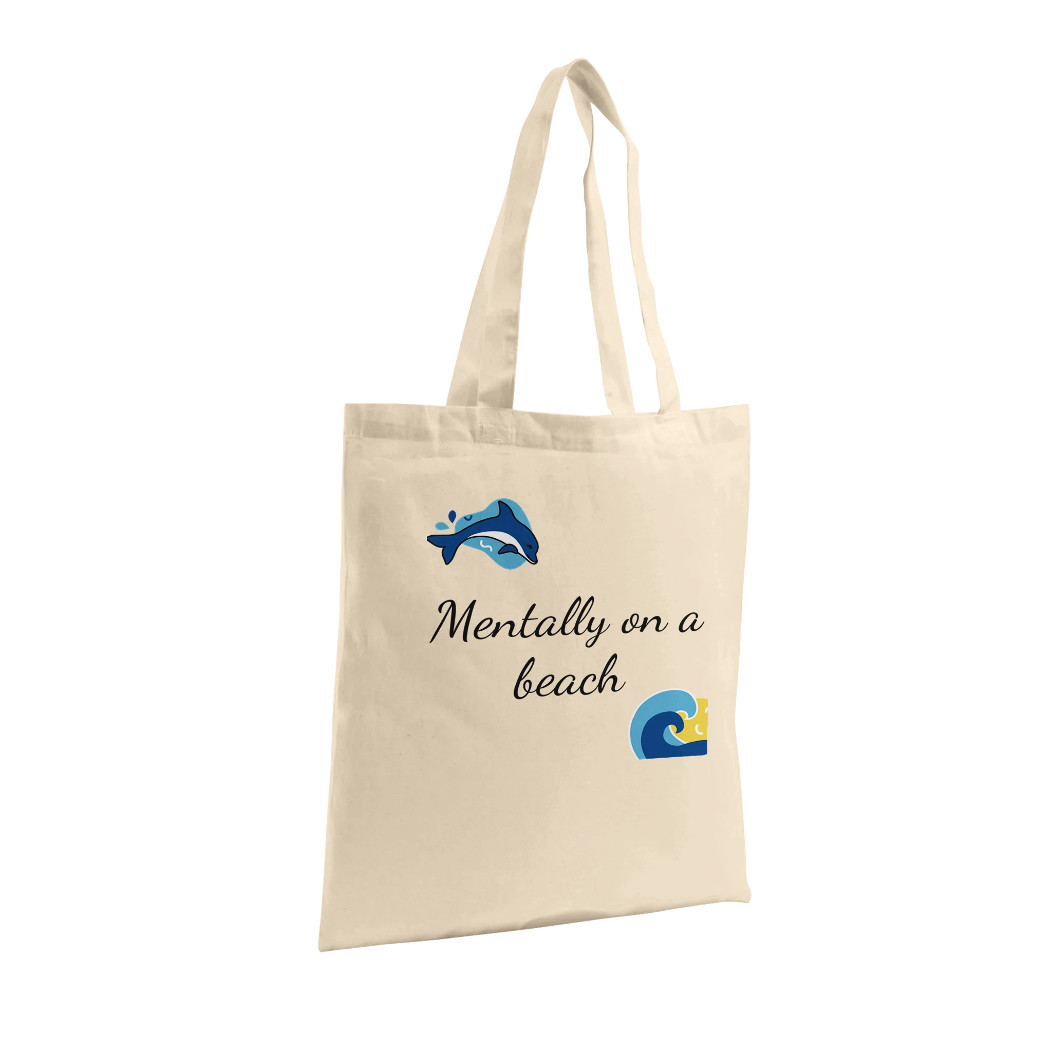 Limited edition organic cotton tote bag with the phrase 'Mentally on a Beach'
