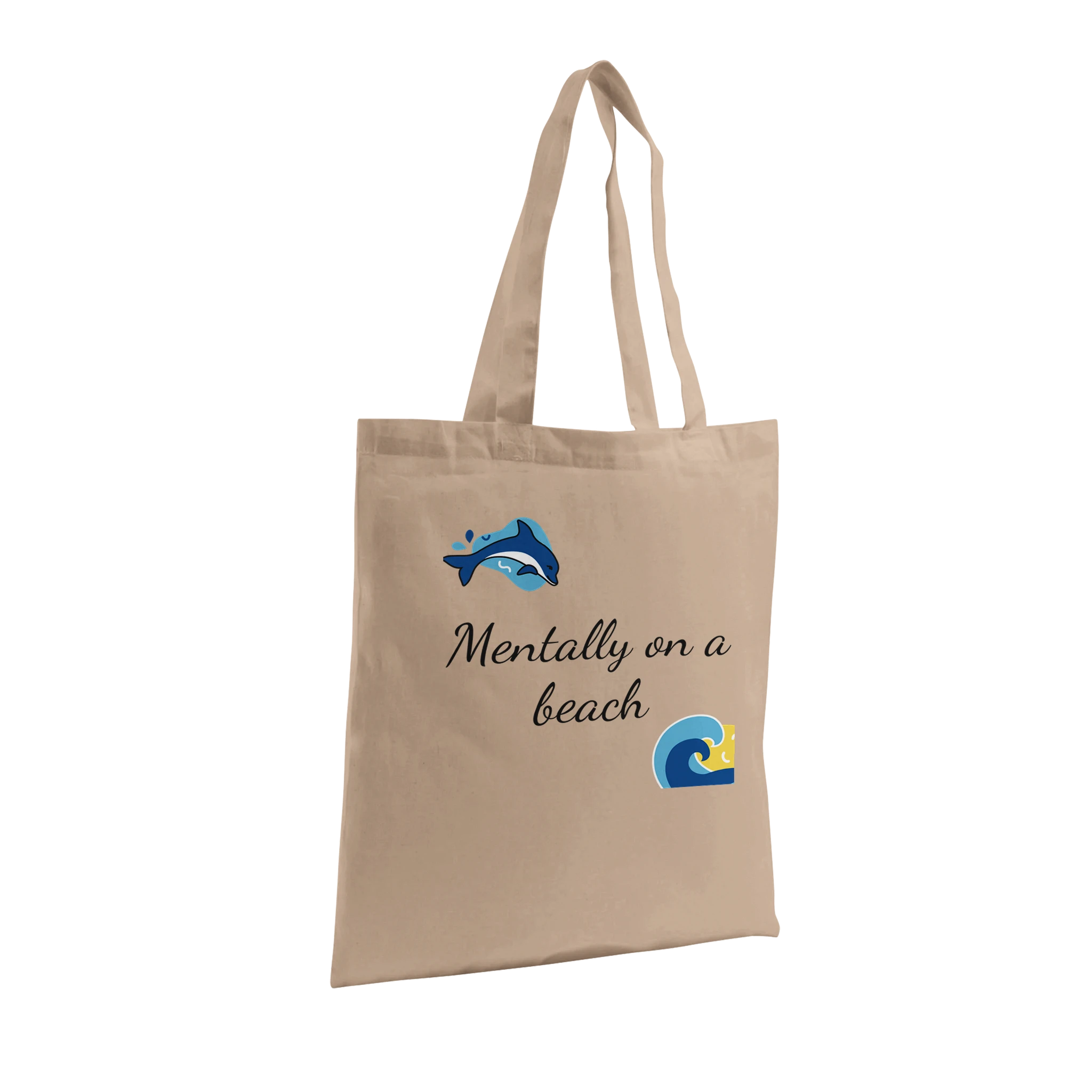 Limited edition organic cotton tote bag with the phrase 'Mentally on a Beach'