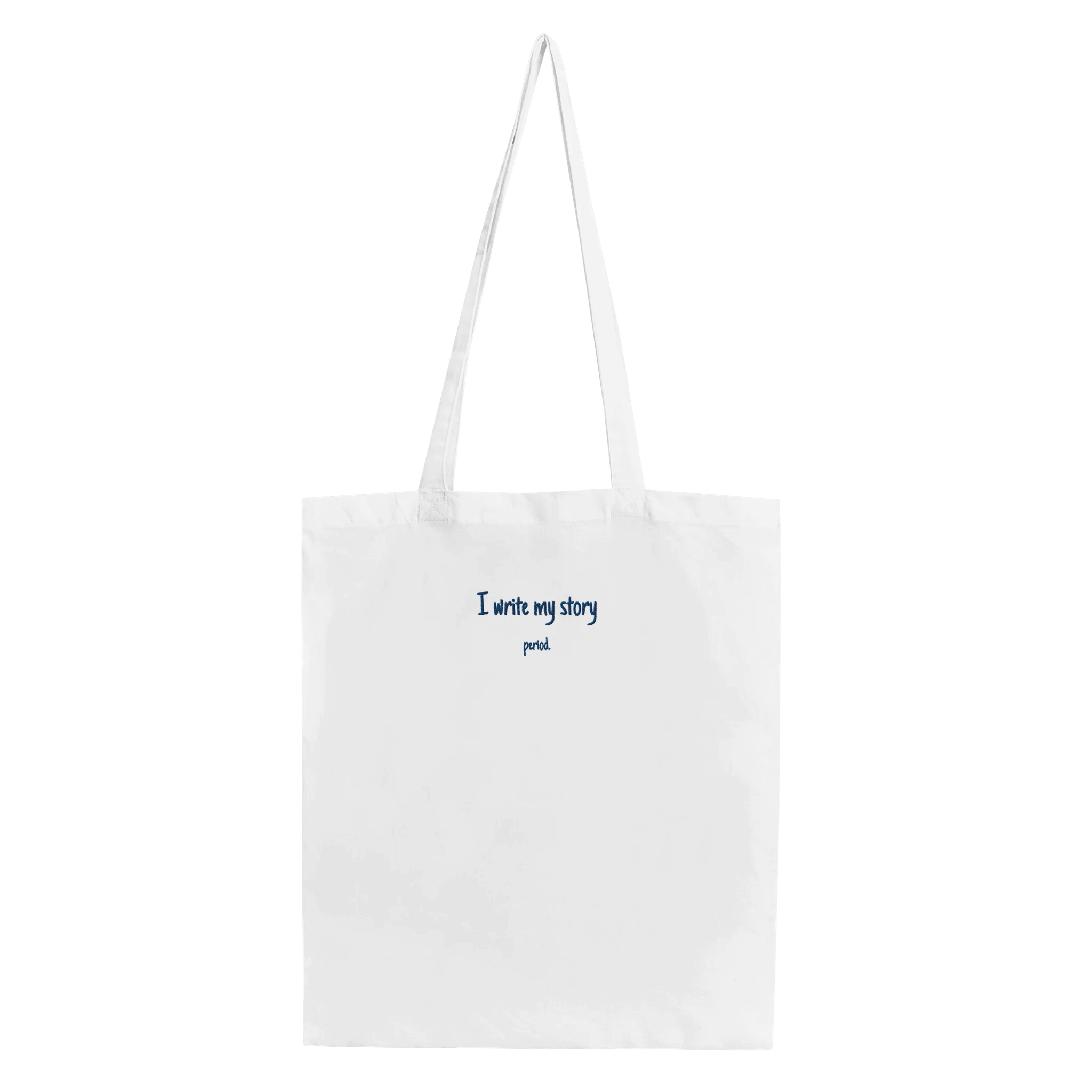 Organic cotton embroidered tote bag with the phrase 'I write my story'